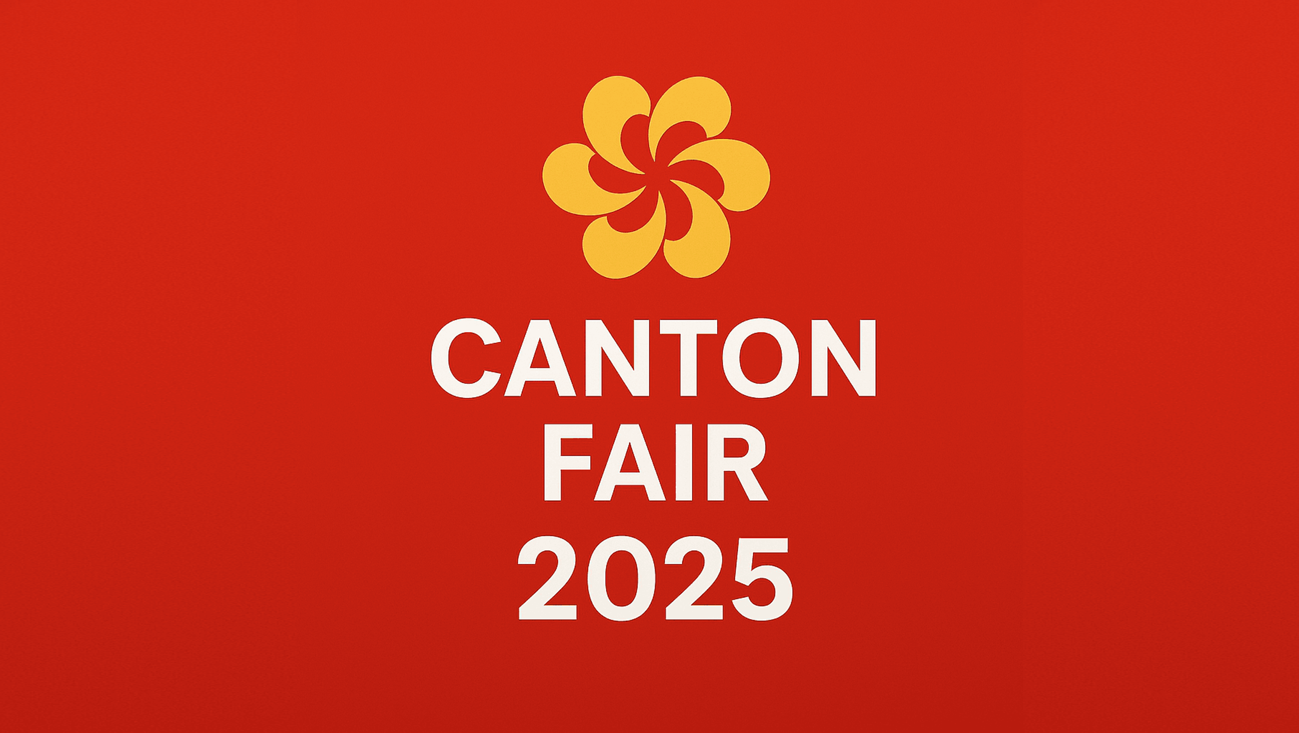 Canton Fair 2025 Autumn Master Guide: Dates, Phases, Registration, Travel & Sourcing Strategies